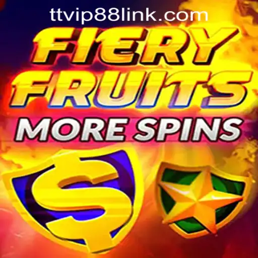 An In-Depth Look at FieryFruitsMoreSpins at TTVIP88 Casino