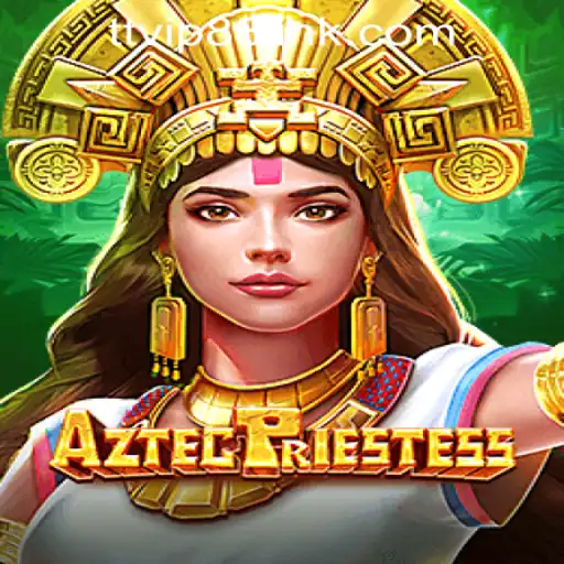 Unveiling the Mysteries of AztecPriestess: Your Gateway to Adventure in TTVIP88 Casino