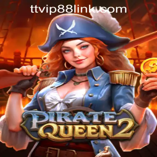 Exploring PirateQueen2: Your Adventure Awaits at TTVIP88 Casino.Login
