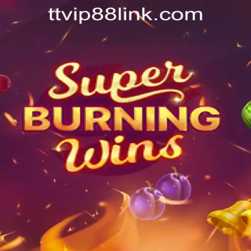 Explore an Electrifying Gaming Adventure with SuperBurningWins at TTVIP88 Casino